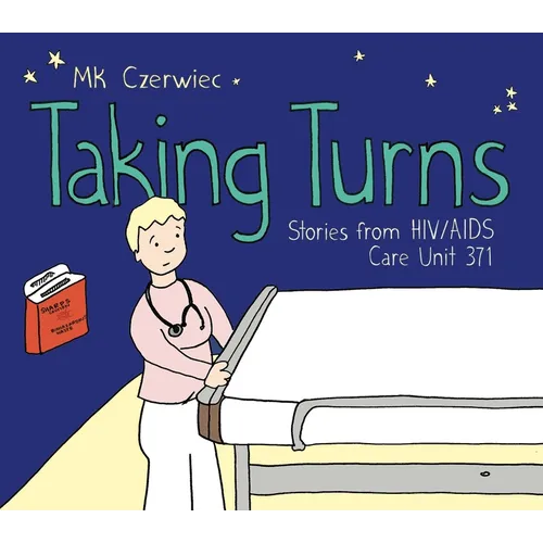 Taking Turns: Stories from HIV/AIDS Care Unit 371