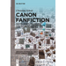 Canon Fanfiction: Reading, Writing, and Teaching with Adaptations of Premodern and Early Modern Literature