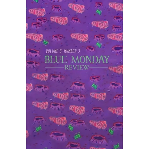 Blue Monday Review: Volume 3, Number 3