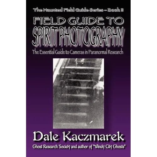 A Field Guide to Spirit Photography