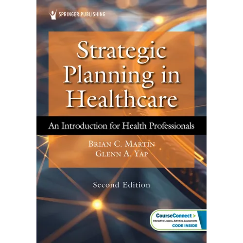 Strategic Planning in Healthcare: An Introduction for Health Professionals