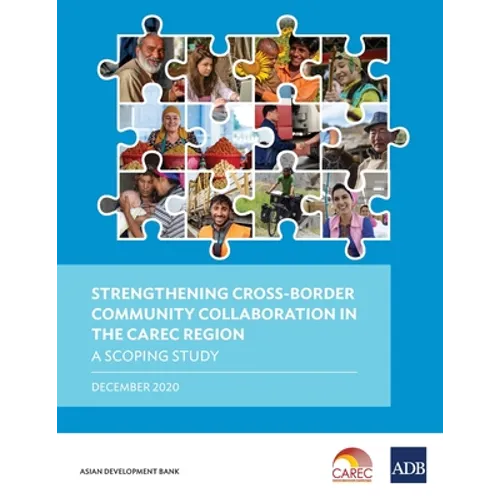 Strengthening Cross-Border Community Collaboration in the CAREC Region