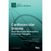 Cardiovascular Disease: From Molecular Mechanisms to Clinical Therapies