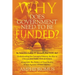 Why Does Government Need to be Funded? In America Today IT doesn't but YOU do Understanding the CONCEPT of MONEY the key to Ultimate DISTRIBUTIVE JUST
