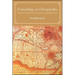Friendship and Hospitality: The Jesuit-Confucian Encounter in Late Ming China