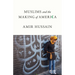Muslims and the Making of America