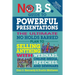 No B.S. Guide to Powerful Presentations: The Ultimate No Holds Barred Plan to Sell Anything with Webinars, Online Media, Speeches, and Seminars