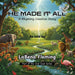 He Made It All: A Rhyming Creation Story