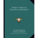 Thirty Years of Psychical Research
