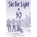 Ski For Light at 50