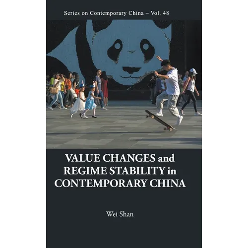 Value Changes and Regime Stability in Contemporary China