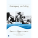 Hemingway on Fishing
