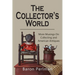The Collector's World: More Musings on Collecting and American Antiiques