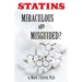 Statins: Miraculous or Misguided?