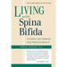 Living with Spina Bifida: A Guide for Families and Professionals