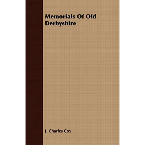 Memorials Of Old Derbyshire