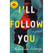 I'll Follow You