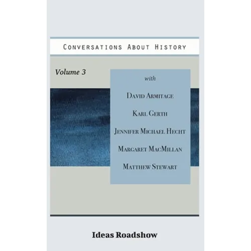 Conversations About History, Volume 3