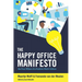 The Happy Office Manifesto: The Four Pillars of a Positive Work Culture