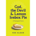 God, the Devil and Lemon Icebox Pie: A Theological Fiction