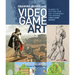 Drawing Basics and Video Game Art: Classic to Cutting-Edge Art Techniques for Winning Video Game Design