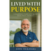 Lived with Purpose: A Grandfather's Guide to Living with Honor, Heart, and Humor