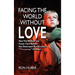 Facing the World Without Love, How the Welfare and Foster Care System Has Destroyed Our Society's Throwaway Children