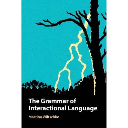 The Grammar of Interactional Language