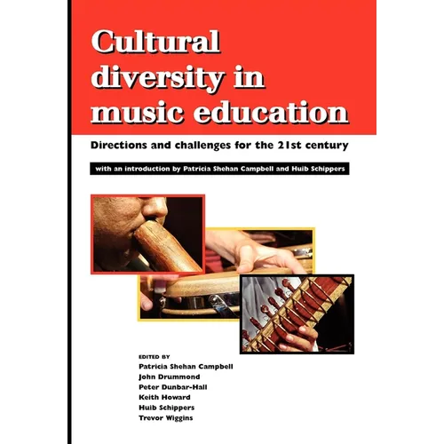 Cultural Diversity in Music Education: Directions and Challenges for the 21st Century