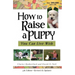 How To Raise A Puppy You Can Live With, 4th Edition