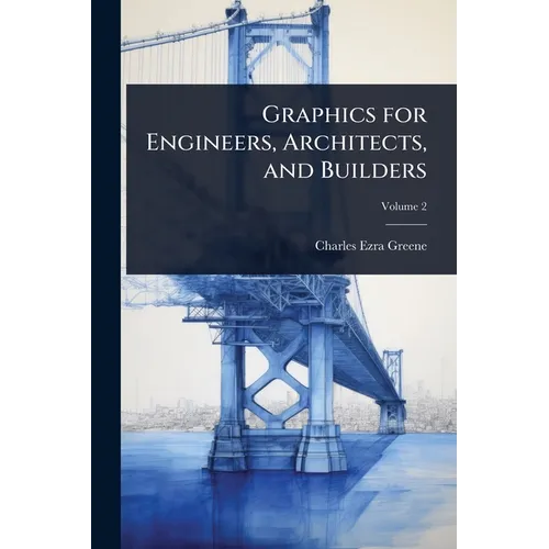 Graphics for Engineers, Architects, and Builders