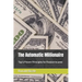 The Automatic Millionaire: Top 5 Proven Principles for Passive Income