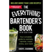 The Everything Bartender's Book: Your Complete Guide to Cocktails, Martinis, Mixed Drinks, and More!