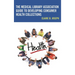 The Medical Library Association Guide to Developing Consumer Health Collections