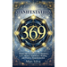 369 Manifestation: Master the Secret Code to Manifest Love, Money, Abundance, Healing, and Positive Transformation