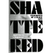 Shattered: Fragments of a Black Life