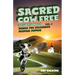 Sacred Cow Free Devotionals Volume 5: Devotionals Minus the Religious Mumbo-Jumbo