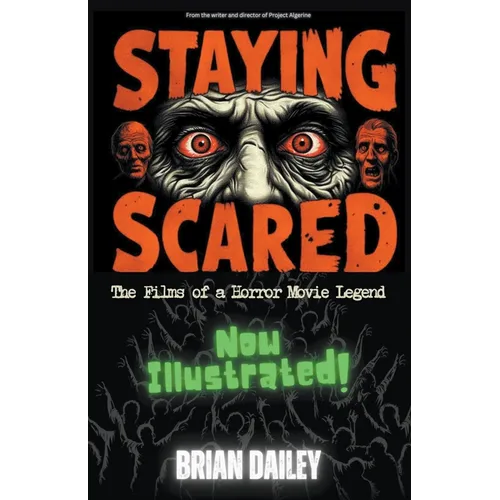 Staying Scared - The Films of a Horror Movie Legend