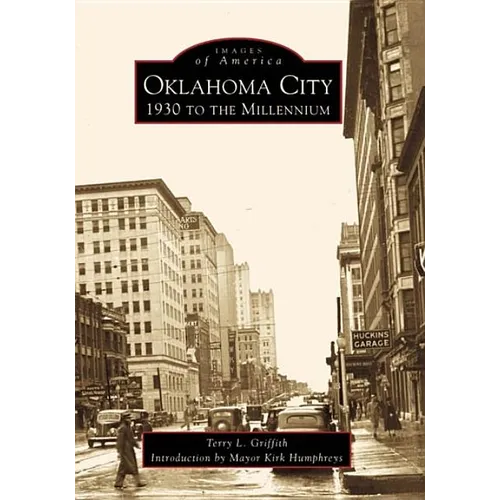 Oklahoma City: 1930 to the Millennium