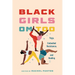 Black Girls Om Too: Yoga, Embodied Resistance, and Healing (Hardback)