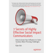 7 Secrets of Highly Effective Social Impact Communicators: How to Grow Your Influence to Solve Society's Most Pressing Challenges