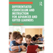 Differentiated Curriculum and Instruction for Advanced and Gifted Learners