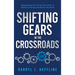 Shifting Gears in the Crossroads