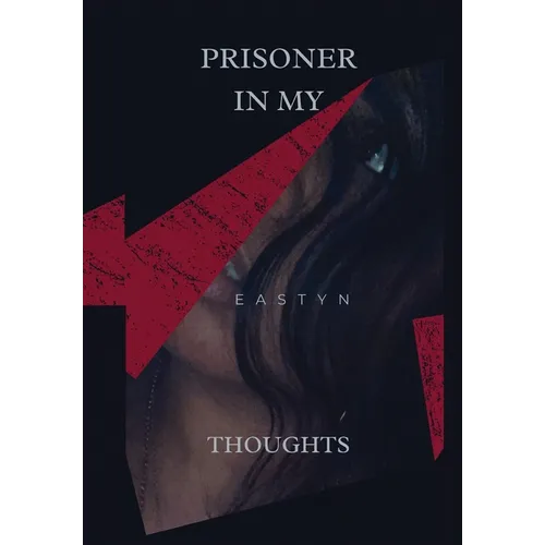 Prisoner in My Thoughts