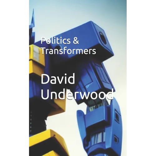 Politics & Transformers