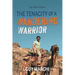 The Tenacity of a Wandering Warrior: Guy Marchi Memoirs