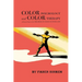 Color Psychology and Color Therapy: A Factual Study of the Influence of Color on Human Life
