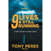 9 lives & Still Running