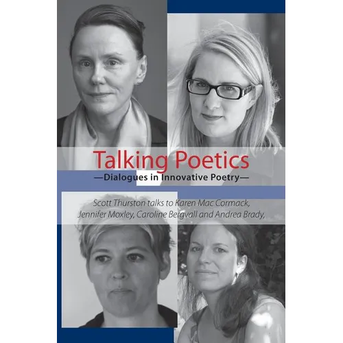 Talking Poetics: Dialogues in Innovative Poetry
