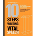 10 Steps to Writing a Vital Speech: The Definitive Guide to Professional Speechwriting